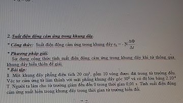 bài tập về từ thông, cảm ứng điện từ, suất điện động cảm ứng, hiện tượng tụ cảm vật lí 11CB