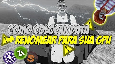 COMO COLOCAR DATA MODIFICADA NO SAMP LAUNCHER+COMO RENOMEAR PARA SUA GPU!!!