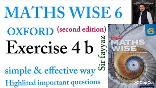 MATHS WISE 6 | EXERCISE 4B | OXFORD SECOND EDITION | EX 4B