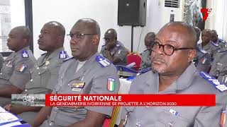 Sécurité Nationale La Gendarmerie Ivoirienne Se Projette À Lhorizon 2030