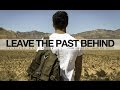 Leave The Past Behind So You Can Focus On Your Future (Motivational Video)