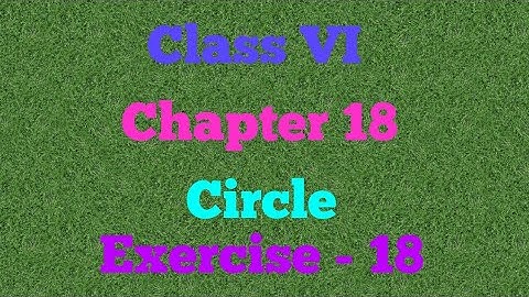 ||Class VI || Chapter-18 || Circles|| exercise-18|| mathematics||