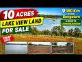 🔥 Cheap Rate 10 Acres Lake View Land For Sale | 180 Km From Bangalore | Near Chamarajanagar