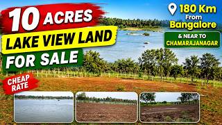 🔥 Cheap Rate 10 Acres Lake View Land For Sale | 180 Km From Bangalore | Near Chamarajanagar