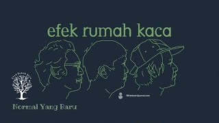 Efek Rumah Kaca - Normal yang Baru Lirik #efekrumahkaca #rockindonesia #music #rock #jalanenamtiga