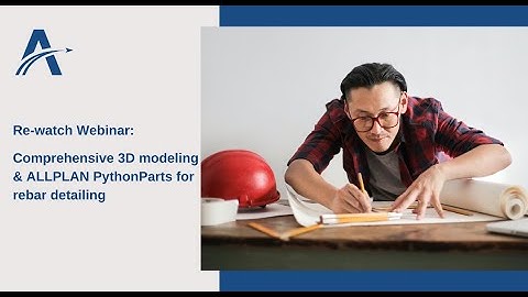 Webinar | ALLPLAN PythonParts for rebar detailing