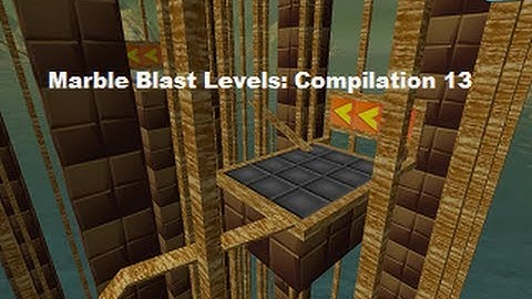 Marble Blast Levels: Compilation 13
