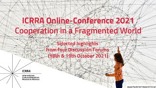 Cooperation in a Fragmented World – Highlights of the ICRRA conference 2021 screenshot 3