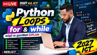 Python Loops | for & while Loops Explained 🔥 | A/L ICT | Sinhala + English | NEELICT