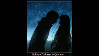 Gökhan Türkmen - Çatı Katı ( slowed reverb)