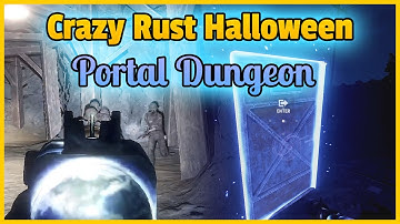 Crazy Rust Halloween Portal Dungeon (Nearly Died)