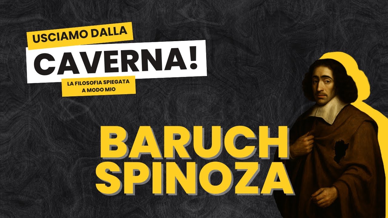 Spinoza spiegato FACILE in 10 minuti. Il filosofo ribelle che vedeva Dio ovunque!