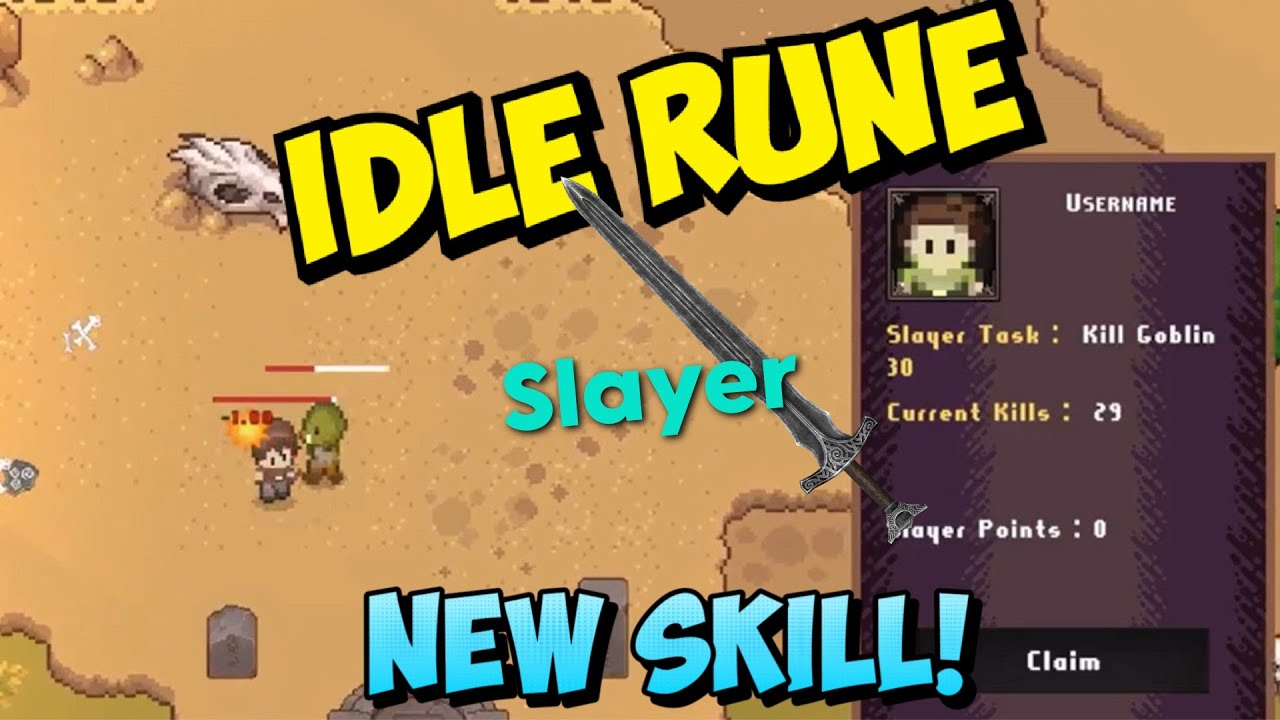 Slayer added - Idle rune's brand new skill