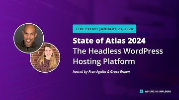State of Atlas 2024: The Headless WordPress Hosting Platform