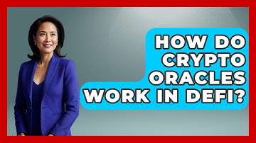 How Do Crypto Oracles Work In DeFi? - Crypto Simplified for Seniors