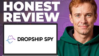 Dropship Spy Dropshipping Review - Features, Strengths, Weaknesses