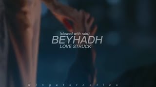 BEYHADH | LOVE STUCK TUNE | SLOWED WITH RAIN [SOOTHING VERSION] Resimi