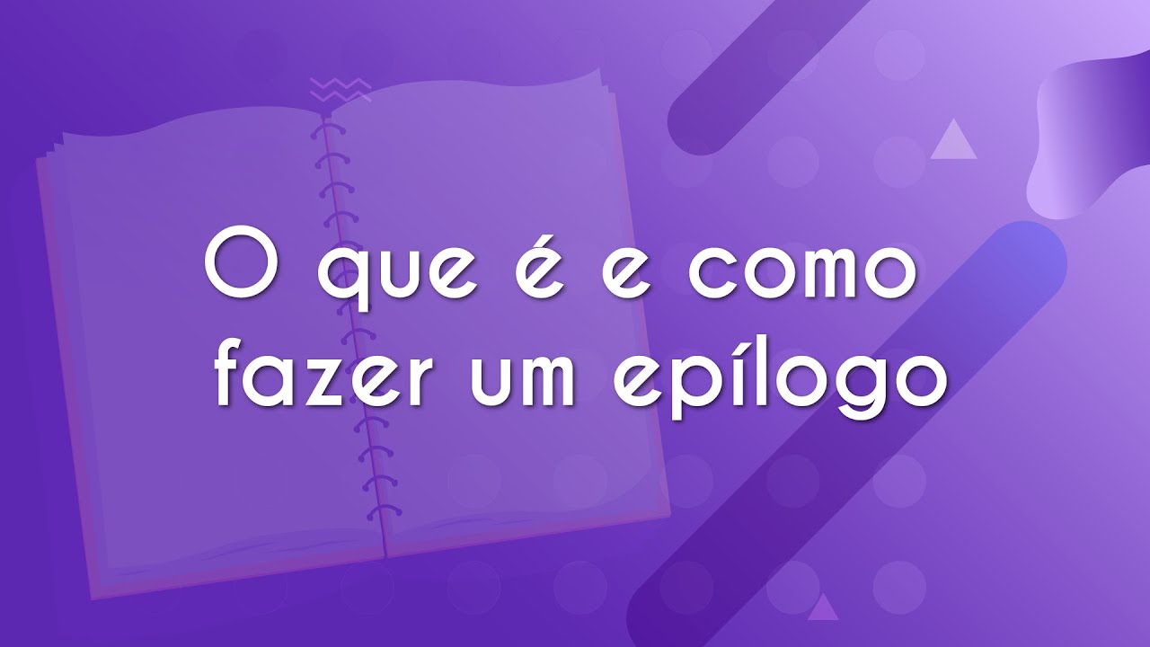 O que é e como fazer um epílogo - Brasil Escola - YouTube