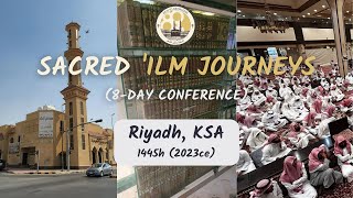Sacred Knowledge Journeys | Riyadh, KSA 1445/2023 الرياض دورة علمية في جامع الصفيان ١٤٤٥