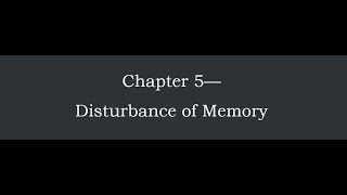 SIMS’ | Chapter 5 | Disturbance of Memory |#psychiatry#psychopathology#psychology
