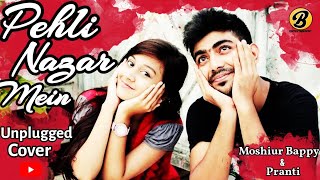 Video thumbnail of "Pehli Nazar Mein Cover | Atif Aslam |  Moshiur Bappy | Pranti | Unplugged | Hindi Songs | tips music"