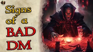 What are Some Signs of a BAD DM?