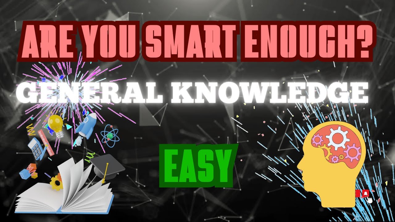 Easy General Knowledge Quiz - 15 Questions - YouTube