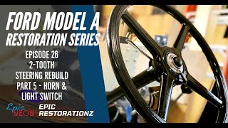 Ford Model A Horn and Light Switch Rod Replacement | Steering Rebuild