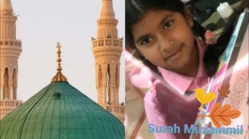 Sūrat al-Muzzammil(Arabic:سورة المزمل‎,'The Enshrouded One, Bundled Up,Enfolded')for kids