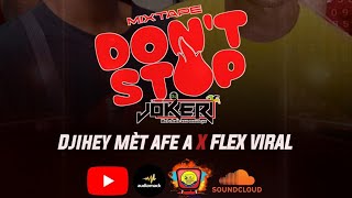 DON'T STOP THE MIXTAPE BY DJ JOKER
