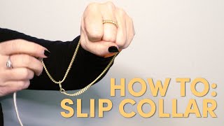 How to 'Make' Slip Leads & Collars