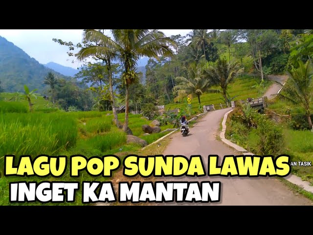 INGET KA MANTAN | LAGU POP SUNDA LAWAS class=