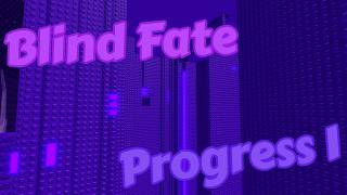 Tower of Blind Fate Progress #1 (Floor 4)