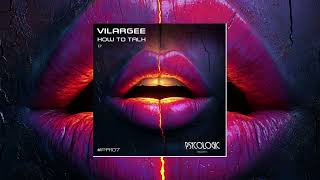 Vilargee - How To Talk (Original Mix) #PR107