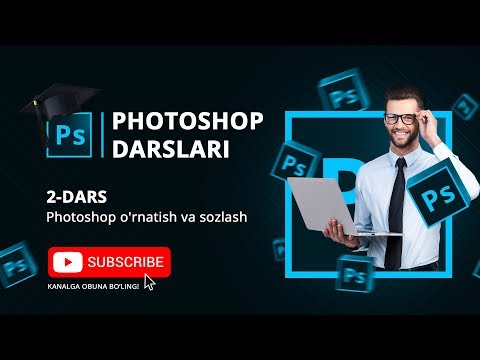 2-DARS: Photoshop o’rnatish sozlash | Photoshop darslari