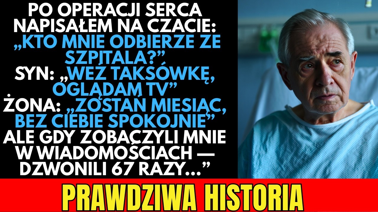 PRAWDZIWA HISTORIA:Syn i jego żona nie odebrali mnie ze szpitala po operacji,ale wieczorem wydarzyło
