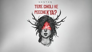 Hastan - Tere Choli Ke Peeche Kya? Official Audio