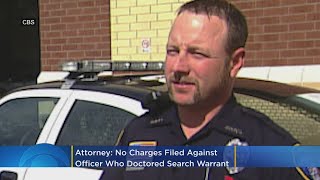 Attorney: No Charges Filed Against Travis Serafin, Officer Who Doctored Search Warrant