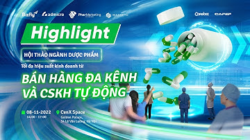 HighLight [Sự kiện Offline HỘI THẢO NGÀNH DƯỢC PHẨM]