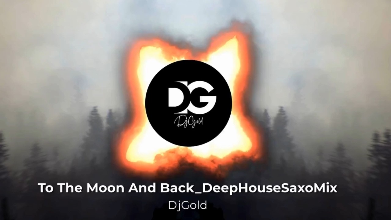 Savage Garden-To The Moon And Back_DeepHouseSaxoMix(DjGold)