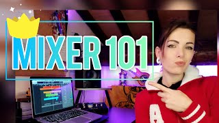 MIXER 101 (Logic Pro X, Pro Tools, Ableton)