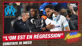 "L'OM est en régression" constate Di Meco