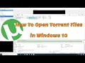How to open torrent files in windows 10