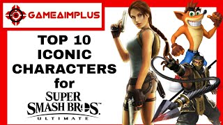 TOP 10 ICONIC 3RD PARTY CHARACTERS FOR SMASH ULTIMATE | #GameAimPlus