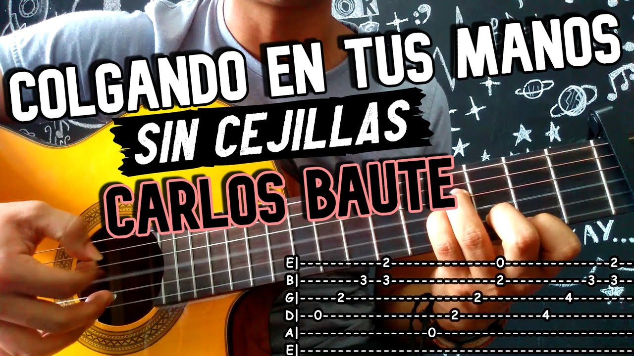 COLGANDO EN TUS MANOS, ¡SIN CEJILLAS!,