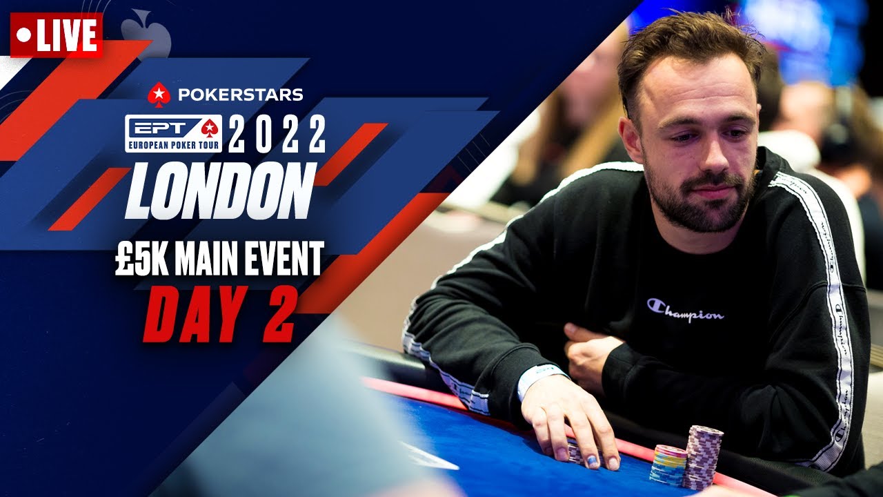 Bubble has BURST at EPT London 2022 £5,300 Main Event Day 2 ♠️