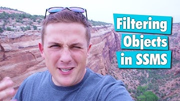 Filtering Tables, Stored Procedures, and Other Objects in SSMS