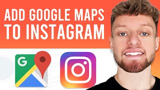 How To Add Google Maps Location To Instagram