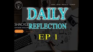 Web Design, YouTube Masterclass Course - Daily Reflection EP 1 | Shackle Developers