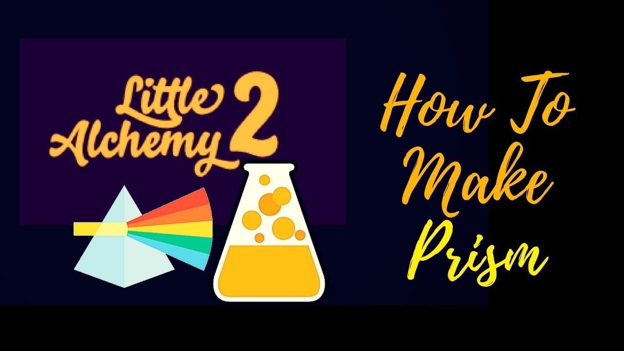 Little Alchemy 2 How To Make Prism Cheats Hints Youtube